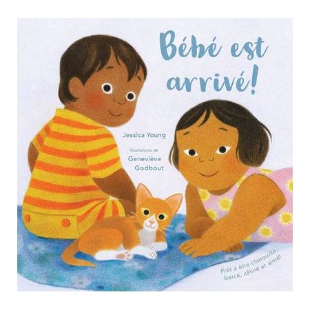 Bébé est arrivé ! : Livre cartonné