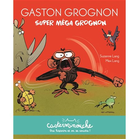 Super méga grognon : Casterminouche : INT