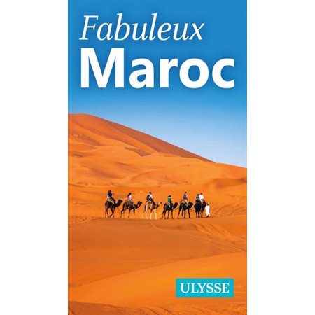 Fabuleux Maroc (Ulysse) : 1re édition