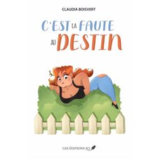 C'est la faute au destin : CHL