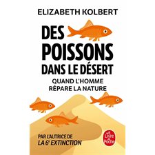 Des poissons dans le désert : Quand l'homme répare la nature (FP)