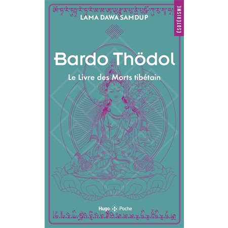 Bardo Thödol : Le livre des morts tibétain (FP)