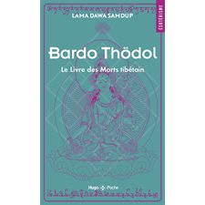 Bardo Thödol : Le livre des morts tibétain (FP)