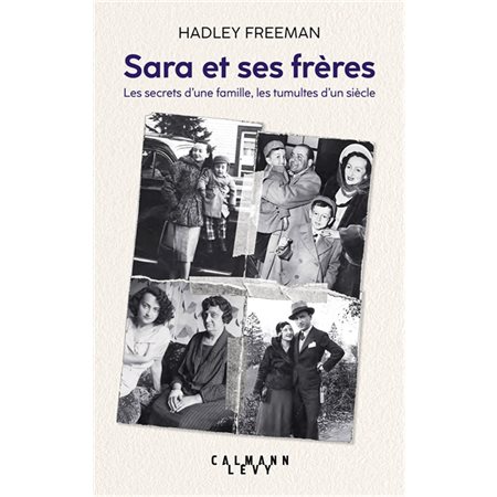 Sara et ses frères : Les secrets d'une famille, les tumultes d'un siècle