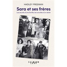 Sara et ses frères : Les secrets d'une famille, les tumultes d'un siècle