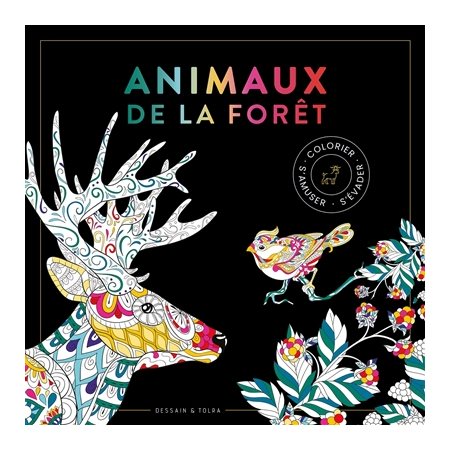 Animaux de la forêt : Colorier, s'amuser, s'évader