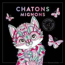 Chatons mignons : Colorier, s'amuser, s'évader