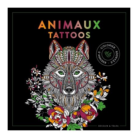 Animaux tattoos : Colorier, s'amuser, s'évader