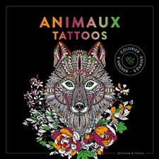 Animaux tattoos : Colorier, s'amuser, s'évader