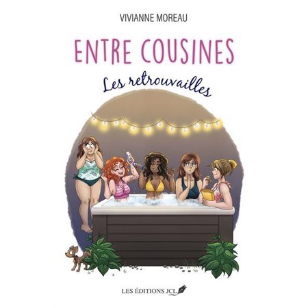 Entre cousines : Les retrouvailles : CHL