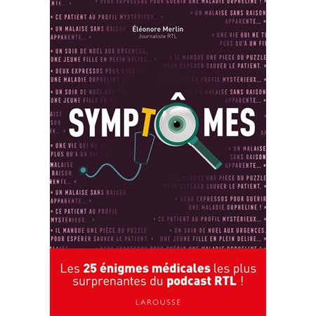 Symptômes : Les 25 énigmes médicales les plus surprenantes du podcast RTL !