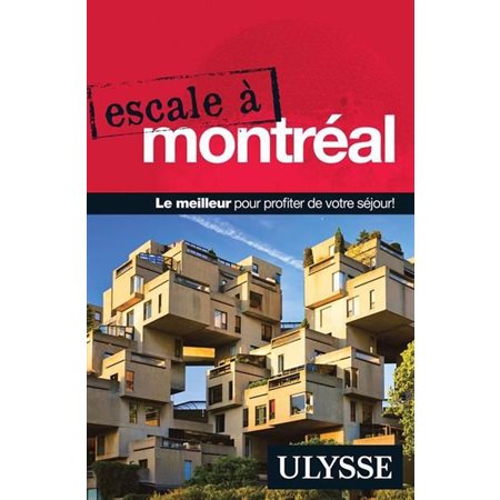 Escale à Montréal (Ulysse) : 5e édition