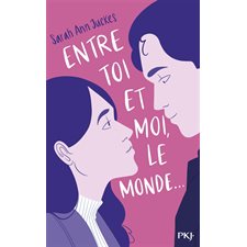 Entre toi et moi, le monde ... : 12-14