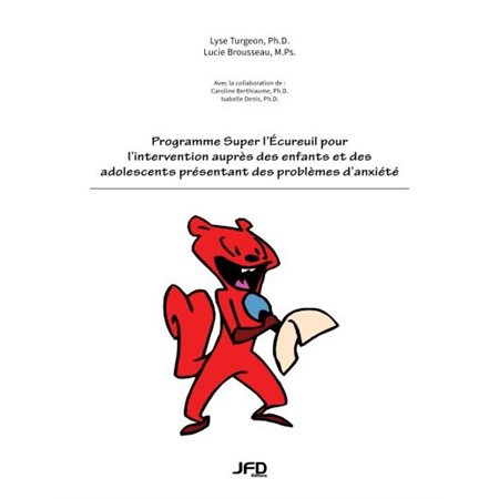 Programme super l'Écureuil pour l'intervention auprès des enf & ados présentant des prob d'anxiété