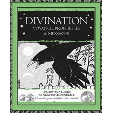 Divination : Voyance, prophéties et messages