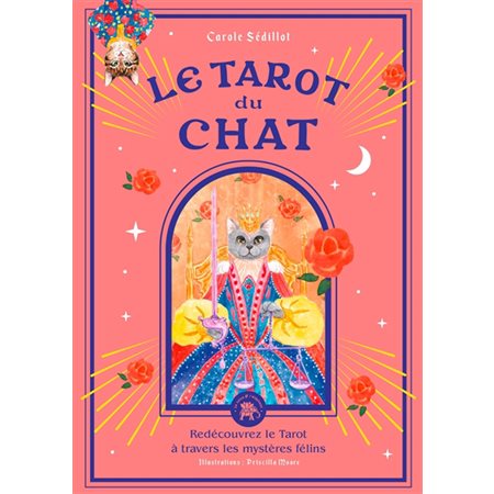 Le tarot du chat : Redécouvrez le tarot à travers les mystères félins