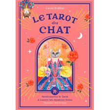 Le tarot du chat : Redécouvrez le tarot à travers les mystères félins