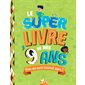 Le super livre de mes 9 ans : Pour une année vraiment super !