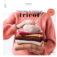 1 mois pour se mettre au tricot