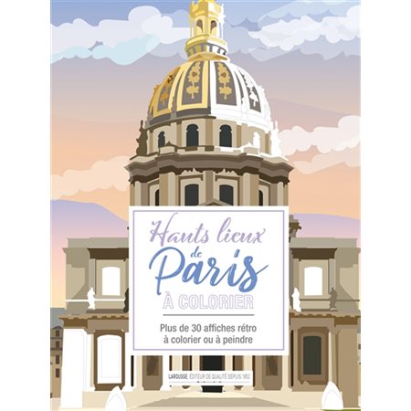 Hauts lieux de Paris à colorier : Plus de 30 affiches rétro à colorier ou à peindre