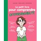 Le petit livre pour comprendre l'hypersensibilité : À partir de 7 ans