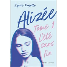 Alizée T.01 : L'été sans fin : 12-14