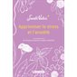 Apprivoiser le stress et l'anxiété