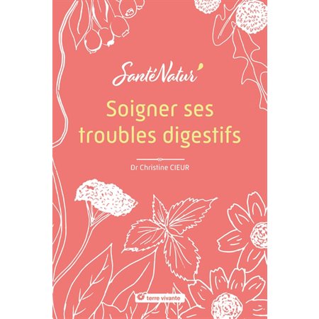 Soigner ses troubles digestifs