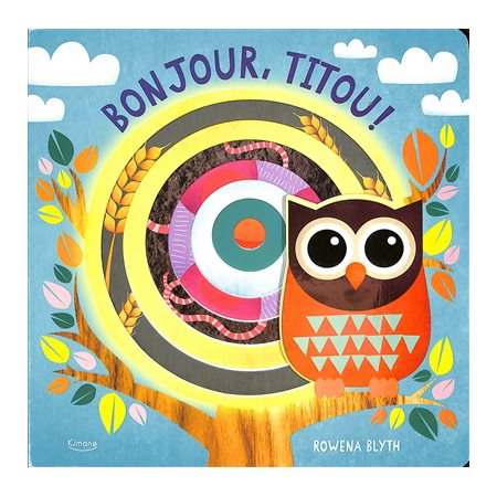 Bonjour, Titou ! : Livre cartonné