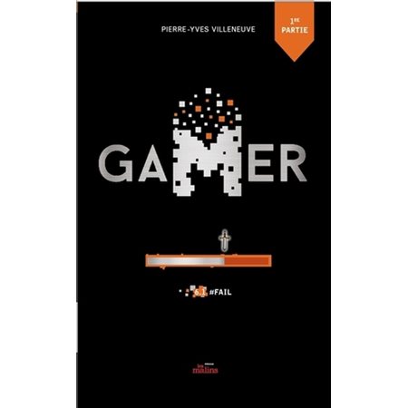 Gamer T.06 : #Fail : Première partie : Nouvelle édition : 12-14