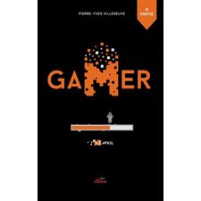Gamer T.06 : #Fail : Deuxière partie : Nouvelle édition : 12-14
