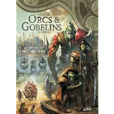 Orcs & gobelins T.19 : Nerrom : Bande dessinée