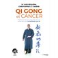 Qi gong et cancer : Prévention et accompagnement au traitement par la méthode Guo lin