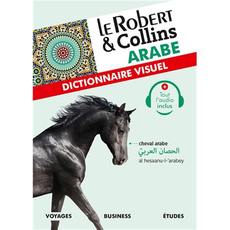 Le Robert & Collins arabe : Dictionnaire visuel : Voyages, business, études