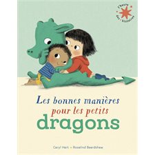 Les bonnes manières pour les petits dragons : L'heure des histoires : DEB