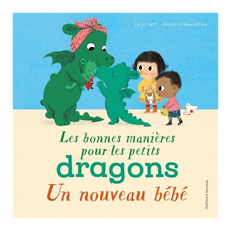 Les bonnes manières pour les petits dragons : Un nouveau bébé