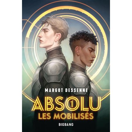 Absolus T.01 : Les mobilisés : 15-17