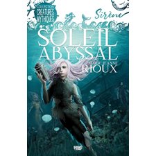 Soleil abyssal : Créatures mythiques : 12-14