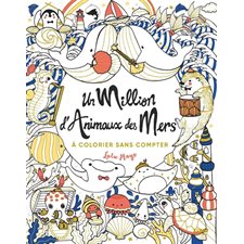 Un million d'animaux des mers : À colorier sans compter