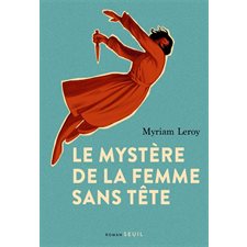 Le mystère de la femme sans tête