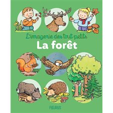 La forêt : L'imagerie des tout-petits : Livre cartonné