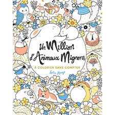 Un million d'animaux mignons : À colorier sans compter