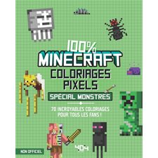 Coloriages pixel : 100 % Minecraft : Spécial monstres