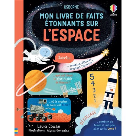Mon livre de faits étonnants sur l'espace : Mon livre de faits étonnants