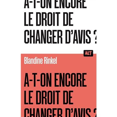 A-t-on encore le droit de changer d'avis ? : Dès 15 ans