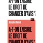 A-t-on encore le droit de changer d'avis ? : Dès 15 ans