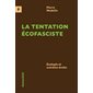 La tentation écofasciste : Écologie et extrême droite