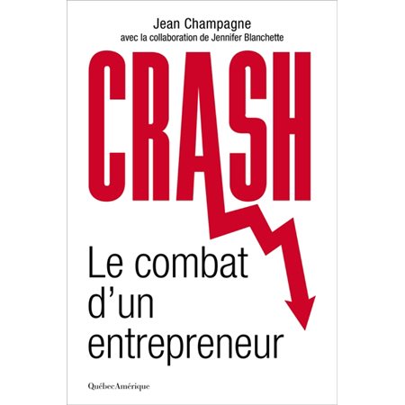 Crash : Le combat d’un entrepreneur