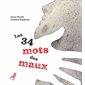 Les 34 mots sur les maux