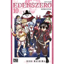 Edens zero T.10 : Notre futur : Manga : ADO